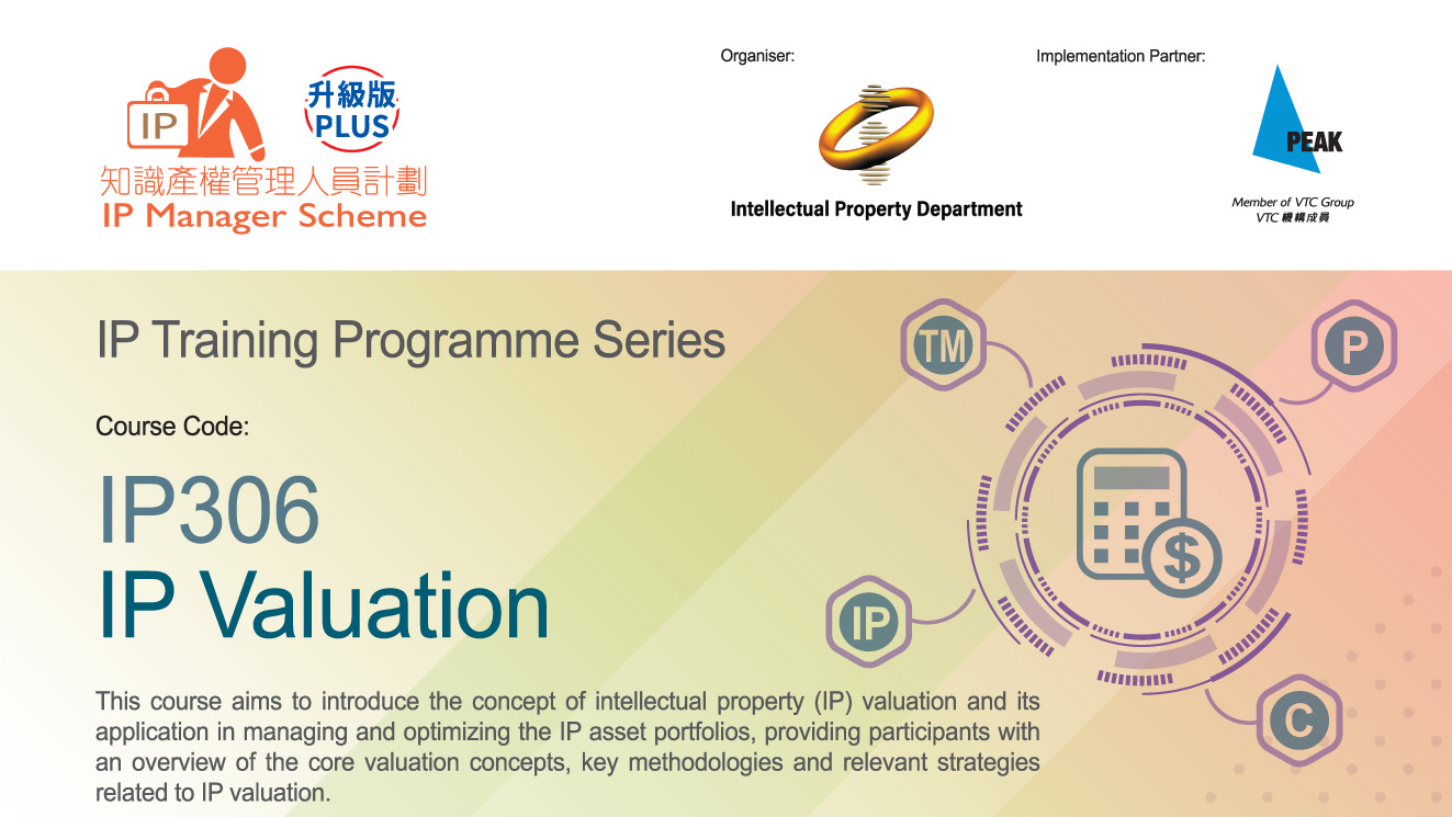 Intellectual Property Department: IP Training Programmes “IP306 IP Valuati